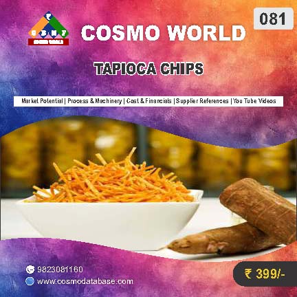 081 TAPIOCA CHIPS | Detailed DPR for Bank Loan, MSME & Business Setup