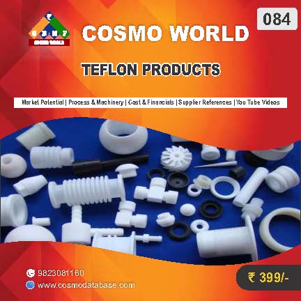 084 TEFLON PRODUCTS | Detailed DPR for Bank Loan, MSME & Business Setup