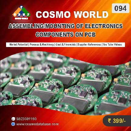 094 ASSEMBLING/MOUNTING OF ELECTRONICS COMPONENTS ON PCB | Detailed DPR for Bank Loan, MSME & Business Setup